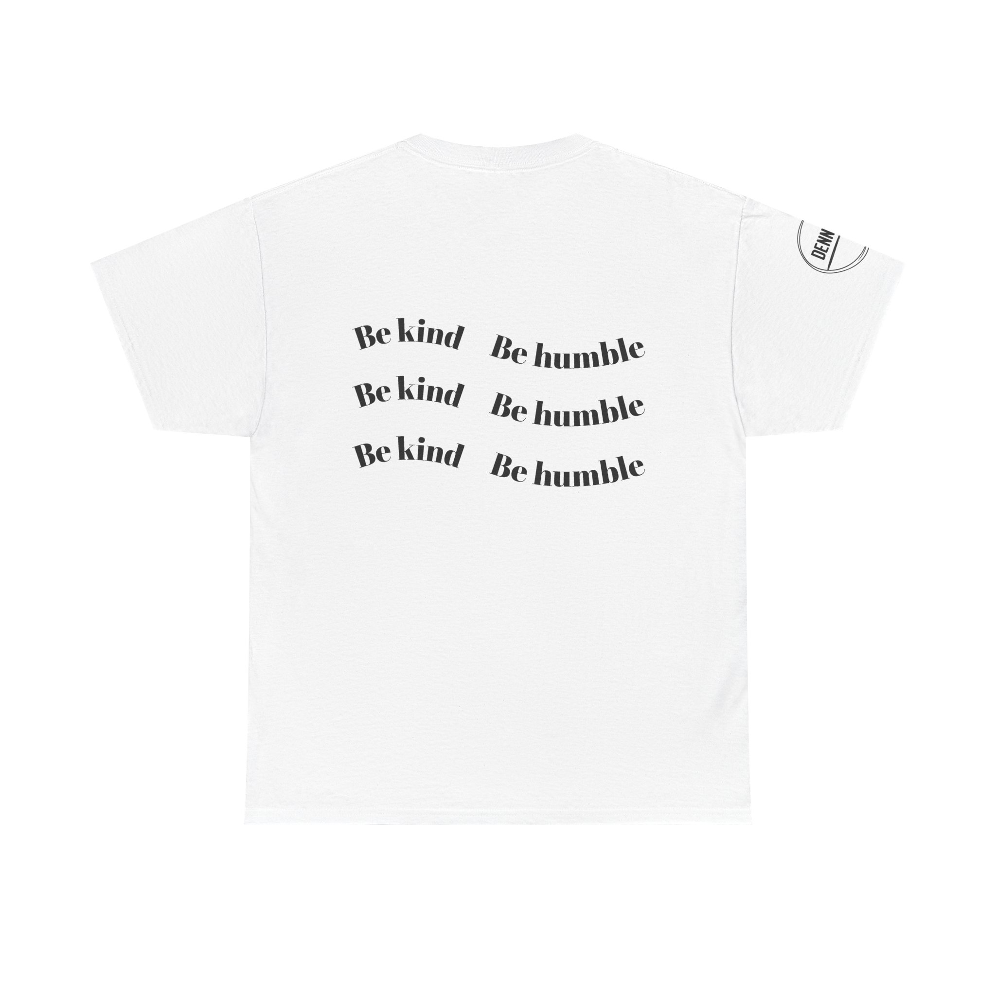 Be kind Be humble T-shirt
