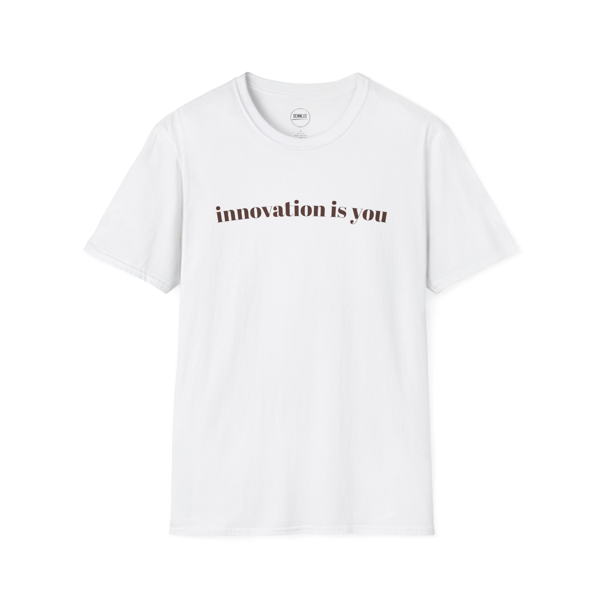 Innovation is you T-shirt